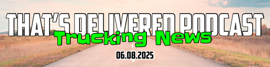 That’s Delivered Trucking News with Trucking Ray