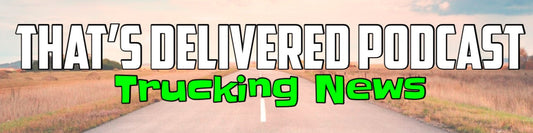 Shutdowns, Strides, and Self-Driving Semis | That’s Delivered Podcast News